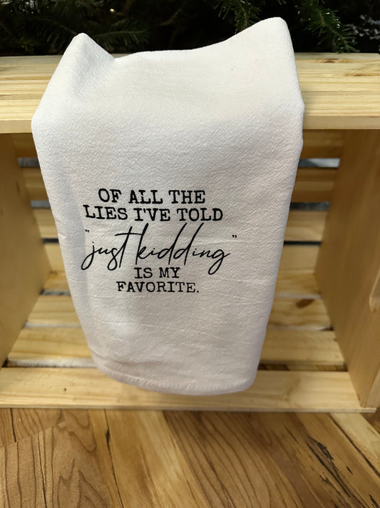 Just kidding Tea towel