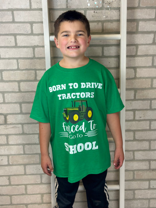 Born to Drive a tractor