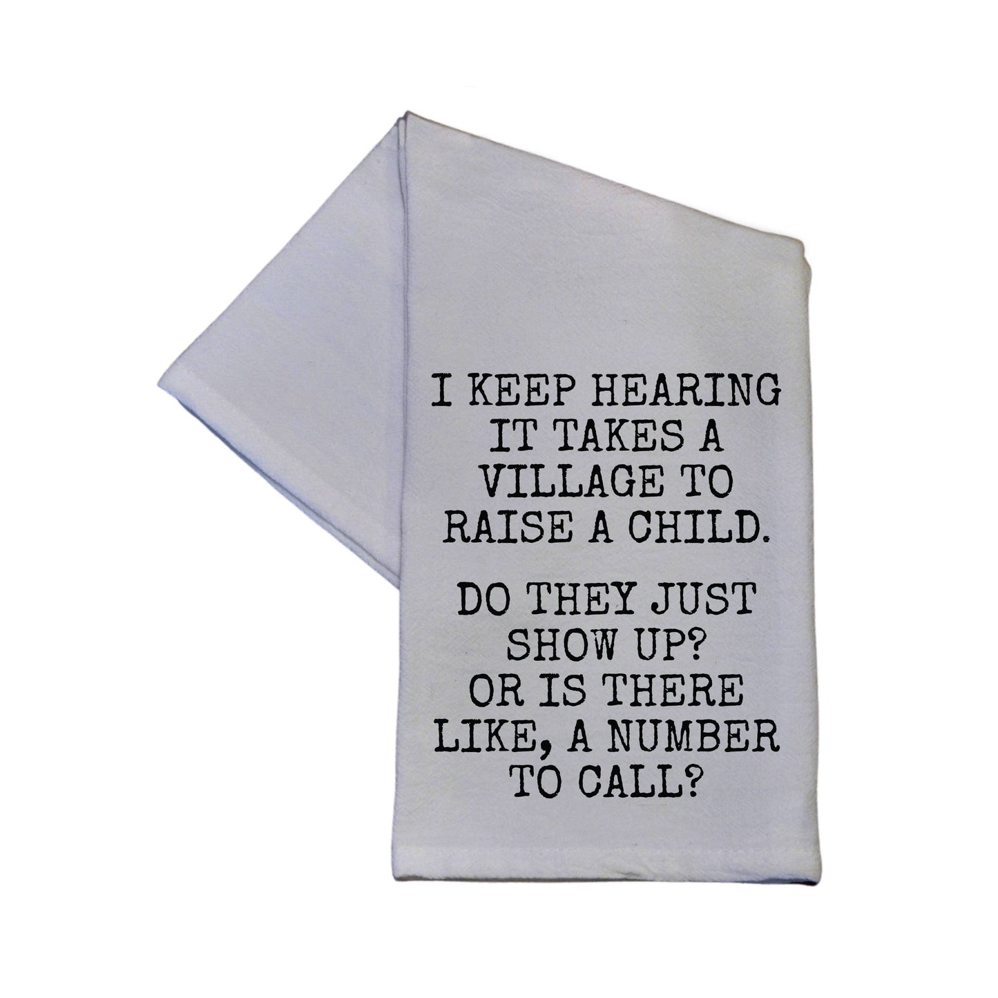 It Takes A Village To Raise A Child Cotton Dish Towel 16x24